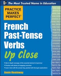 bokomslag Practice Makes Perfect French Past-Tense Verbs Up Close