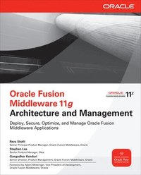 bokomslag Oracle Fusion Middleware 11g Architecture and Management