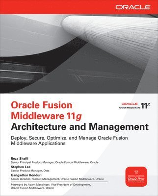 Oracle Fusion Middleware 11g Architecture and Management 1