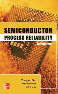 bokomslag Semiconductor Process Reliability in Practice