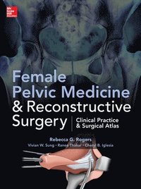 bokomslag Female Pelvic Medicine and Reconstructive Surgery