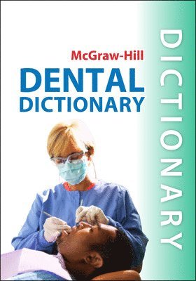 Priya Gupta, Lc Gupta, Sujata Sarabahi - Gupta, P: McGraw-Hill Dental Dictionary, Häftad