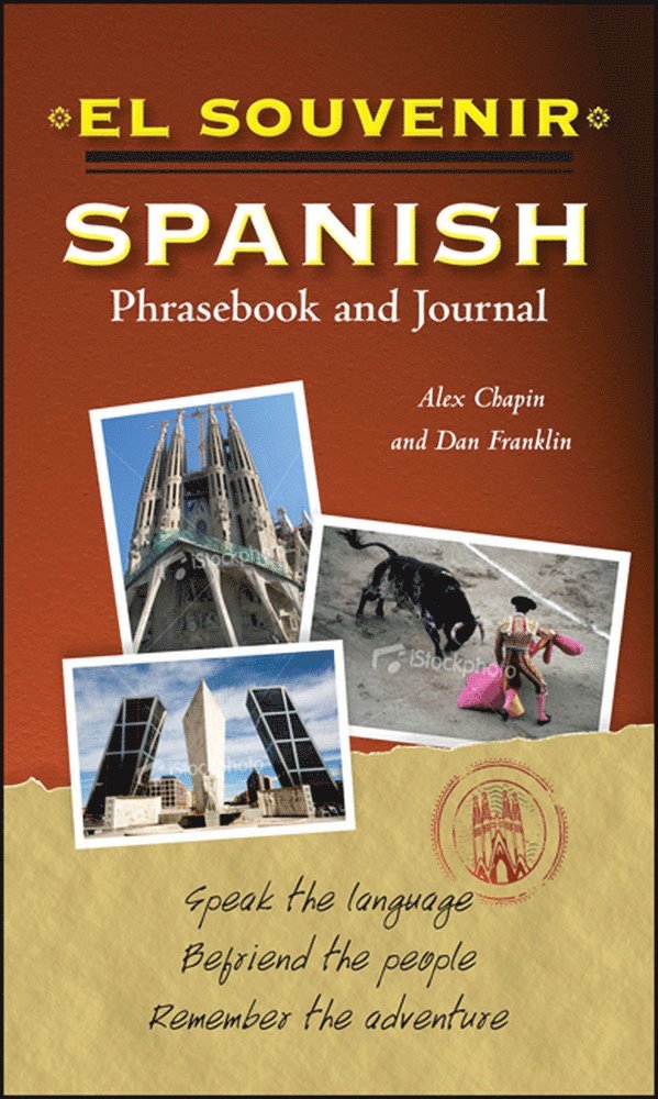 Alex Chapin, Daniel Franklin - El Souvenir Spanish Phrasebook and Journal, Häftad
