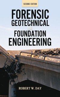 bokomslag Forensic Geotechnical and Foundation Engineering, Second Edition