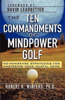 Robert Winters - Ten Commandments of Mindpower Golf, Häftad