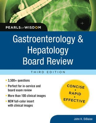 Gastroenterology and Hepatology Board Review: Pearls of Wisdom, Third Edition 1