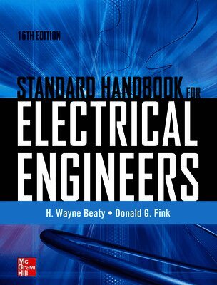 Standard Handbook for Electrical Engineers Sixteenth Edition