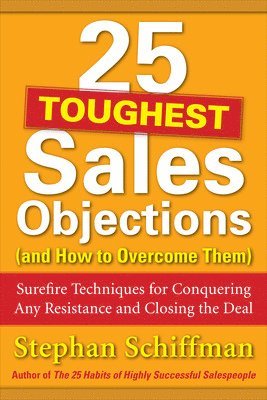 25 Toughest Sales Objections-and How to Overcome Them 1