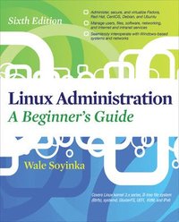 bokomslag Linux Administration: A Beginners Guide