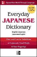 Everyday Japanese Dictionary: English-Japanese/Japanese-English 1
