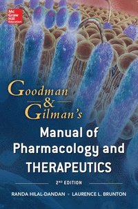 bokomslag Goodman and Gilman Manual of Pharmacology and Therapeutics, Second Edition