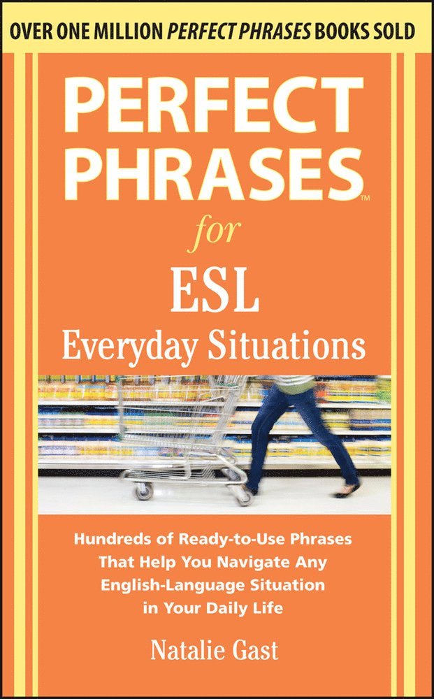 Natalie Gast - Perfect Phrases for ESL Everyday Situations, Häftad