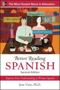 bokomslag Better Reading Spanish, 2nd Edition