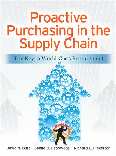 bokomslag Proactive Purchasing in the Supply Chain: The Key to World-Class Procurement