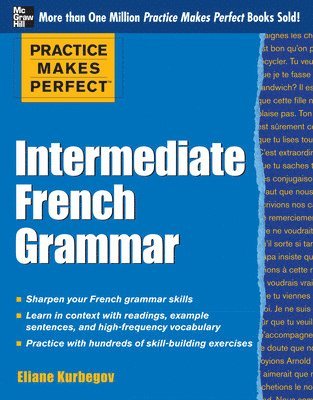 bokomslag Practice Makes Perfect: Intermediate French Grammar