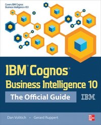 bokomslag IBM Cognos Business Intelligence 10: The Official Guide