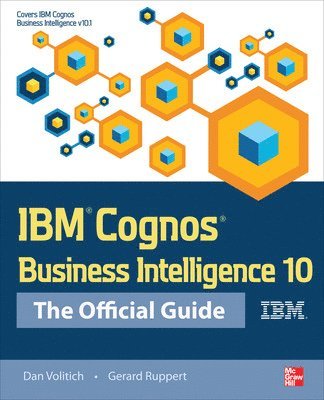 IBM Cognos Business Intelligence 10: The Official Guide 1