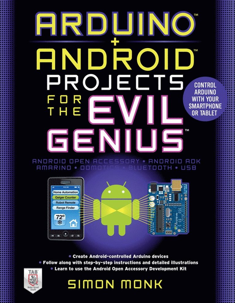 Simon Monk - Arduino + Android Projects for the Evil Genius: Control Arduino with Your Smartphone or Tablet, Häftad