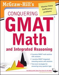 bokomslag McGraw-Hills Conquering the GMAT Math and Integrated Reasoning, 2nd Edition