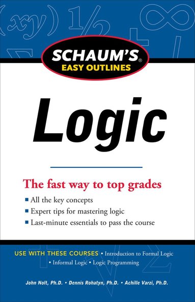 John Nolt, Dennis Rohatyn, Achille Varzi - Schaum's Easy Outline of Logic, Revised Edition, Häftad