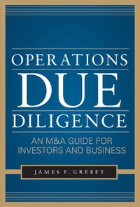 bokomslag Operations Due Diligence:  An M&A Guide for Investors and Business