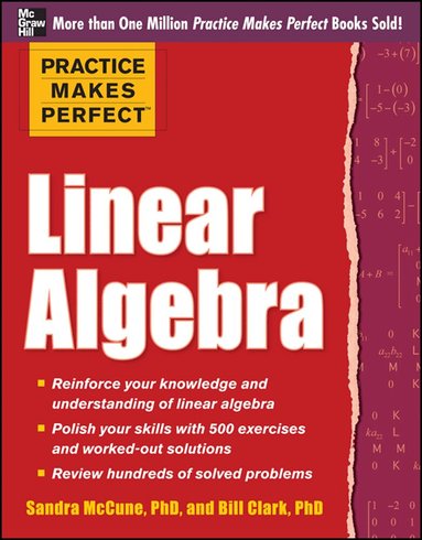 Sandra Luna McCune, William Clark - Practice Makes Perfect Linear Algebra, Häftad