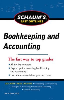 Joel Lerner, Joel J. Lerner, Joel J Lerner - Schaum's Easy Outline of Bookkeeping and Accounting, Revised Edition, Häftad