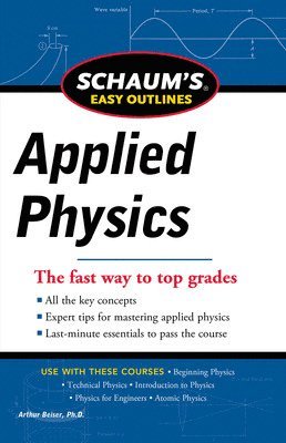 Schaum's Easy Outline of Applied Physics, Revised Edition