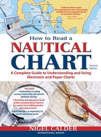 bokomslag How to Read a Nautical Chart, 2nd Edition (Includes ALL of Chart #1)