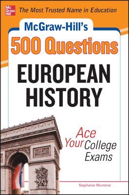 McGraw-Hill's 500 European History Questions: Ace Your College Exams 1