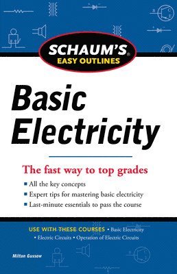 Milton Gussow - Schaums Easy Outline of Basic Electricity Revised, Häftad