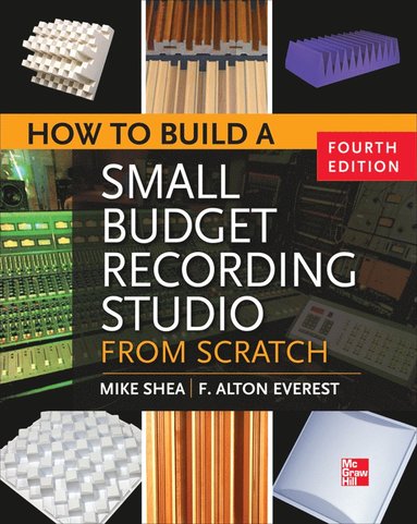 bokomslag How to Build a Small Budget Recording Studio from Scratch 4/E