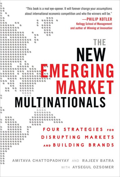 bokomslag New Emerging Market Multinationals: Four Strategies for Disrupting Markets and Building Brands