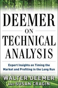 bokomslag Deemer on Technical Analysis: Expert Insights on Timing the Market and Profiting in the Long Run