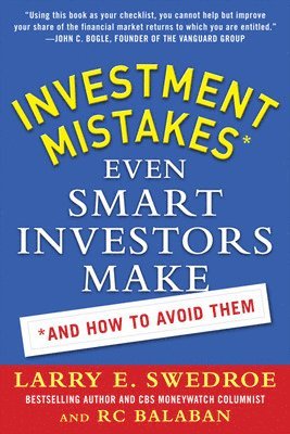 Larry Swedroe, RC Balaban - Investment Mistakes Even Smart Investors Make and How to Avoid Them, Inbunden