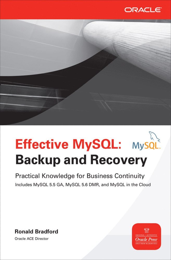 Ronald Bradford - Effective MySQL Backup and Recovery, Häftad