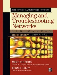 bokomslag Mike Meyers' CompTIA Network+ Guide To Managing And Troubleshooting Networks Lab Manual 3rd Editon