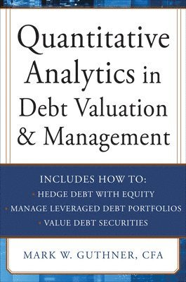 Quantitative Analytics in Debt Valuation & Management 1