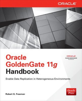 Oracle GoldenGate 11g Handbook 1