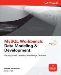 bokomslag MySQL Workbench: Data Modeling & Development