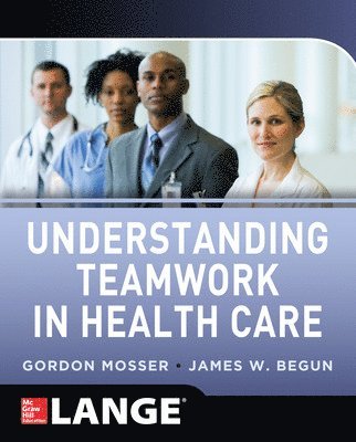 bokomslag Understanding Teamwork in Health Care