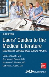 bokomslag Users' Guides to the Medical Literature: Essentials of Evidence-Based Clinical Practice, Third Edition