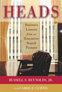 bokomslag Heads: Business Lessons from an Executive Search Pioneer