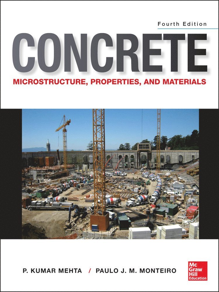 Concrete: Microstructure, Properties, and Materials 1