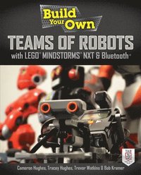 bokomslag Build Your Own Teams of Robots with LEGO Mindstorms NXT and Bluetooth