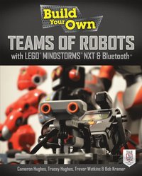 bokomslag Build Your Own Teams of Robots with LEGO¿ Mindstorms¿ NXT and Bluetooth¿