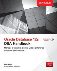 bokomslag Oracle Database 12c DBA Handbook
