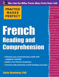 bokomslag Practice Makes Perfect French Reading and Comprehension