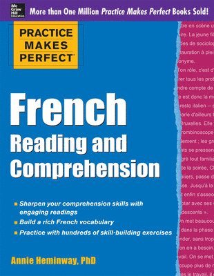 Practice Makes Perfect French Reading and Comprehension 1