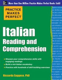 bokomslag Practice Makes Perfect Italian Reading and Comprehension